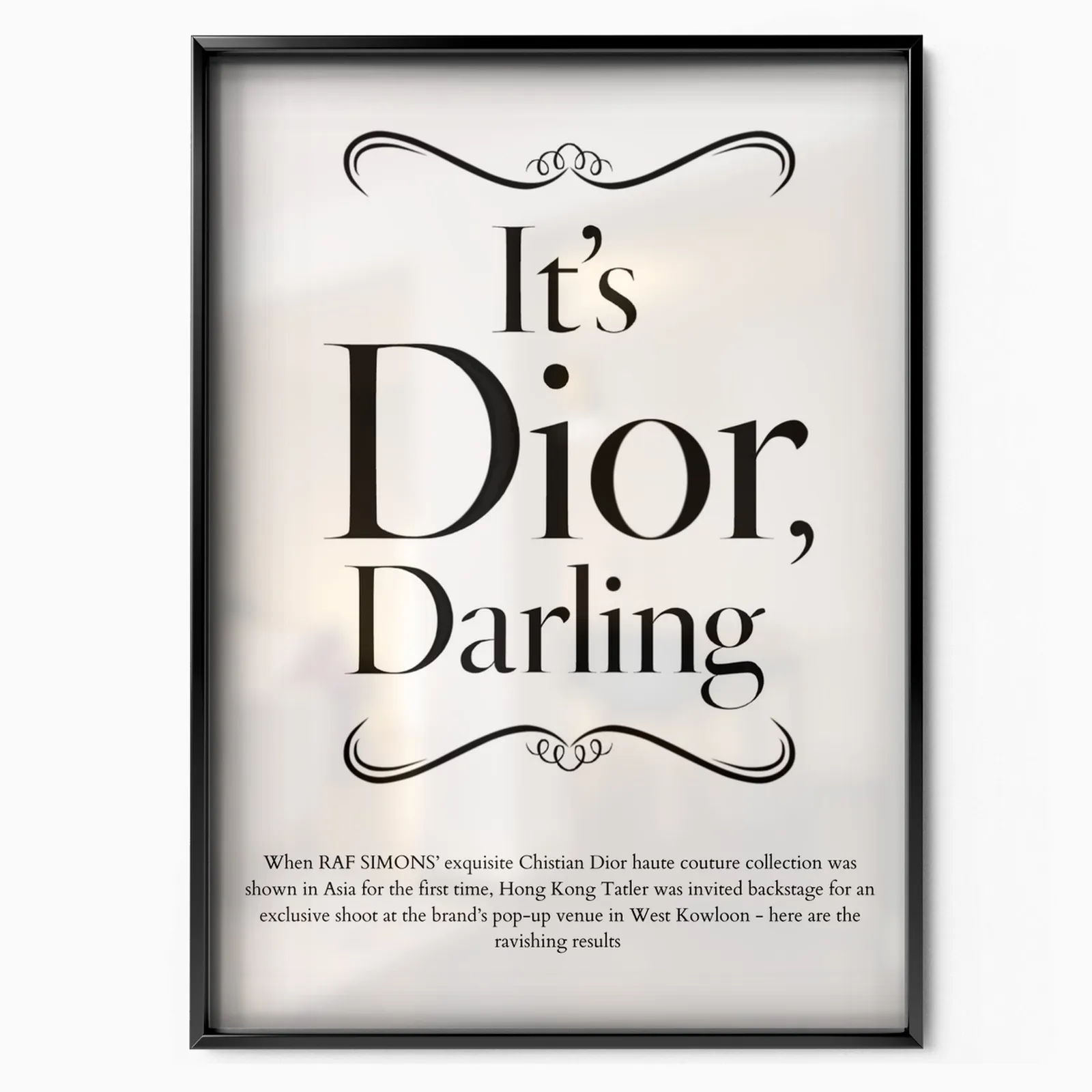 It's Dior Darling poster, museum grade matte print