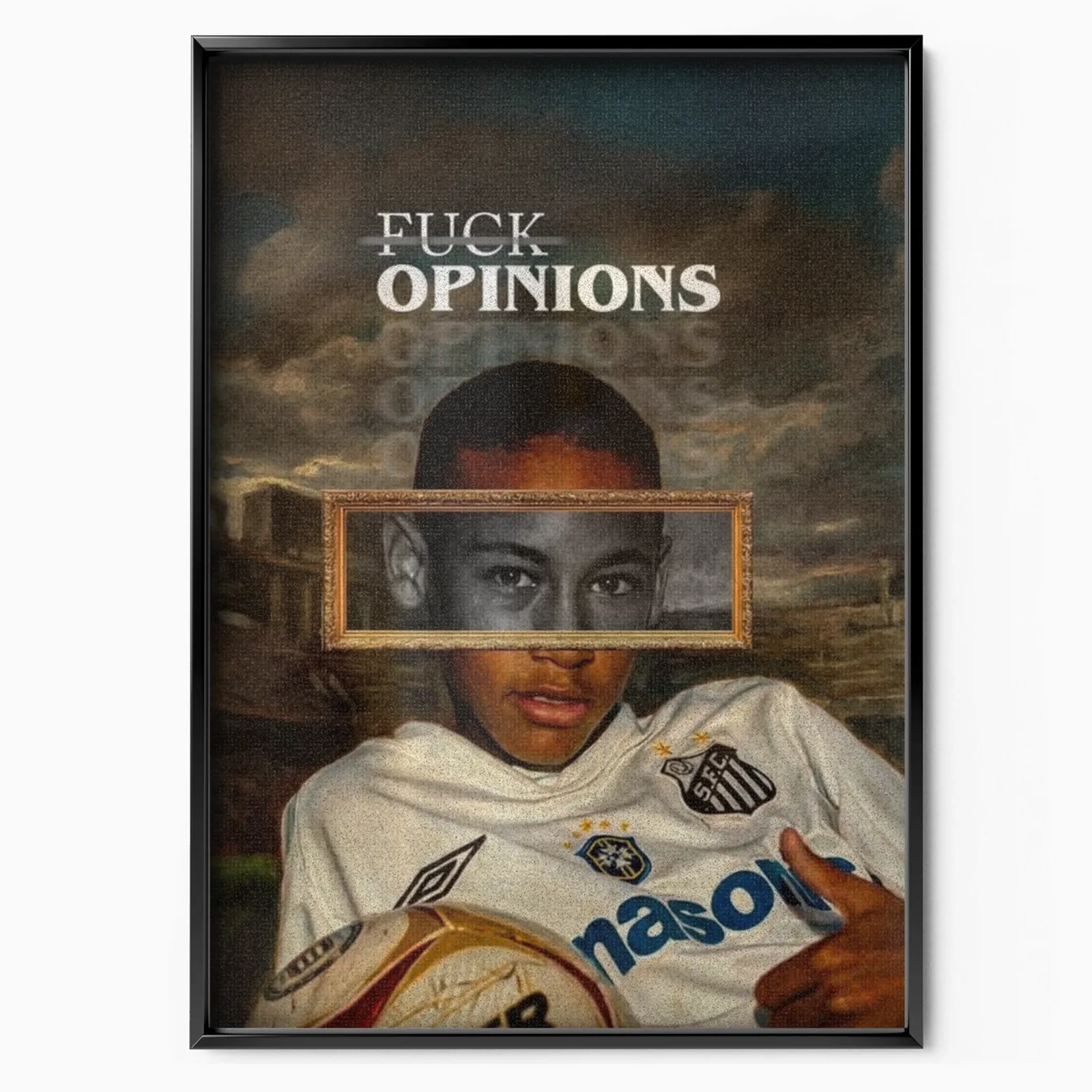 Neymar Jr - Strong Opinions Poster poster, museum grade matte print