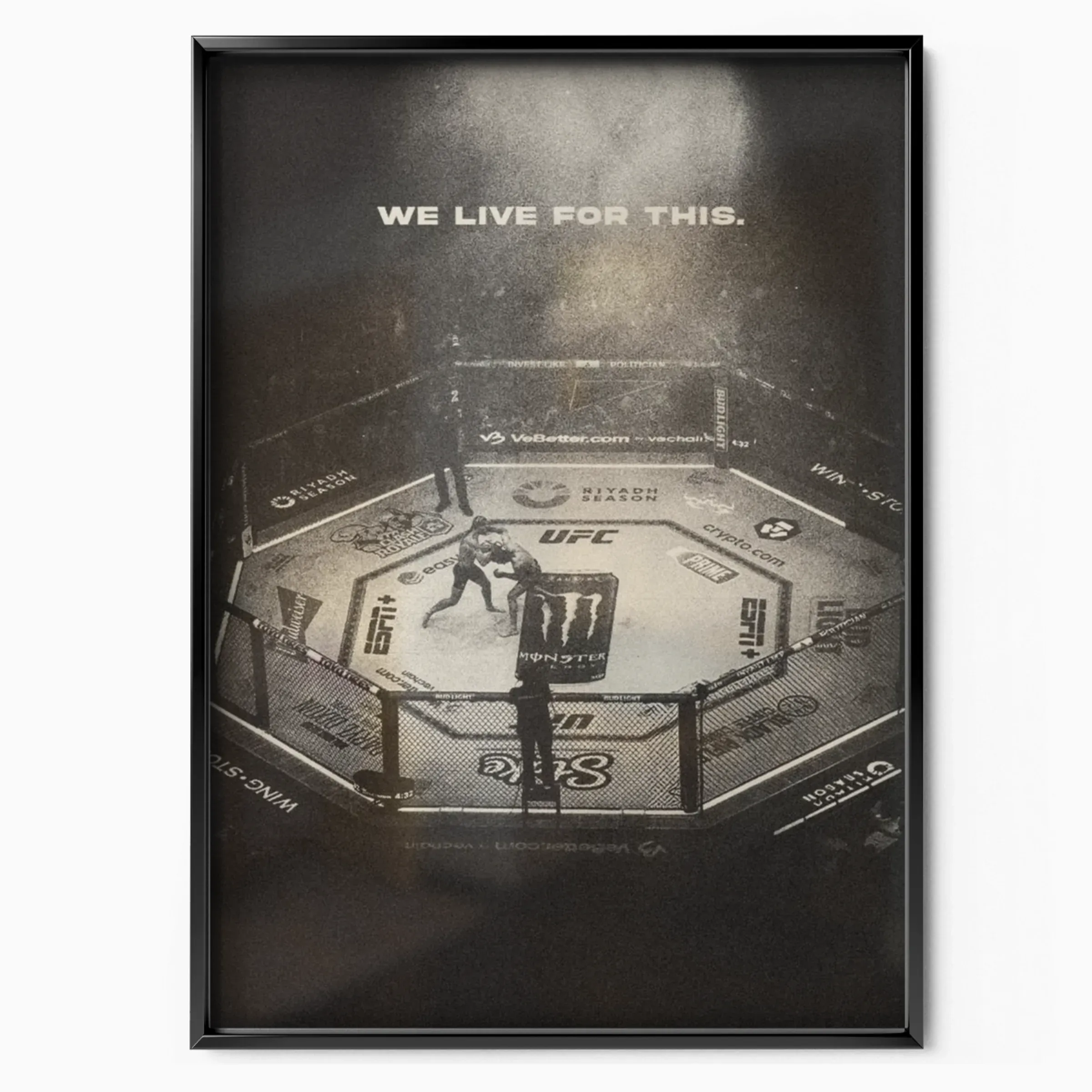 UFC - We Live For This poster, museum grade matte print