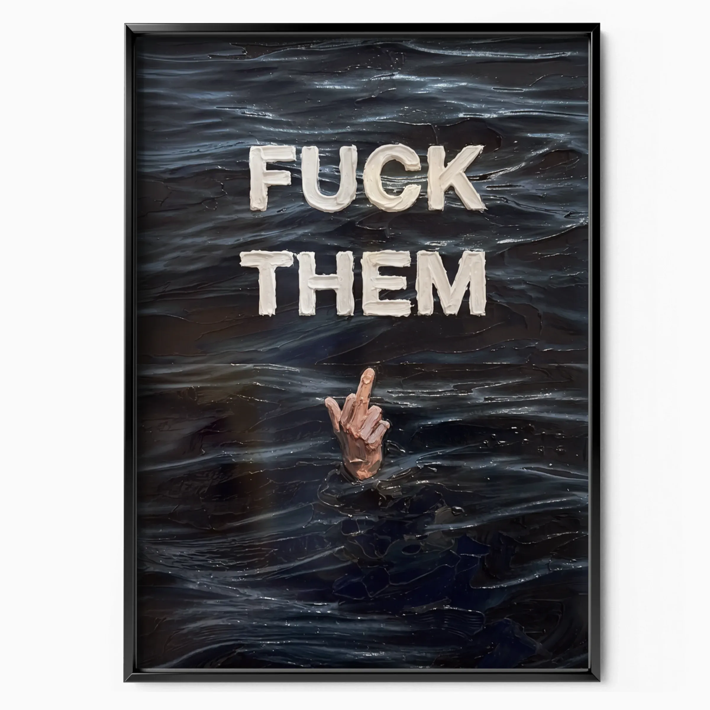 Business Poster - Fuck Them poster, museum grade matte print